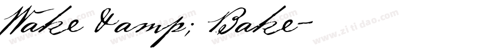 Wake & Bake字体转换